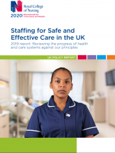 Staffing for safe and effective care in the UK : 2019 report: Reviewing the progress of health and care systems against our principles